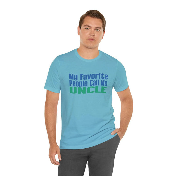 π¨βπ¦ My Favorite People Call Me UNCLE π Unisex Tee β¨ The best uncles get promoted to favorite! - Whippie's