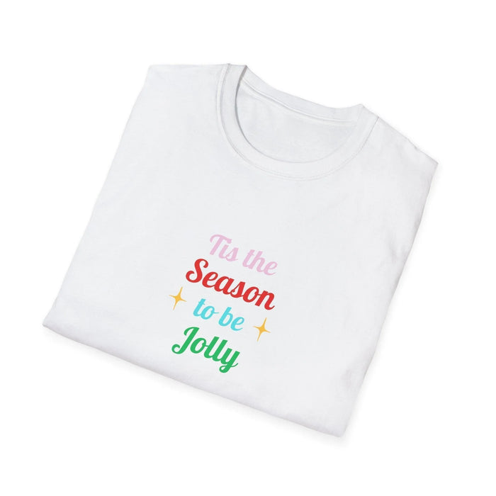 Tis the Season to Be Jolly' πΆ: Celebrate the Holidays in Style! ππ - Unisex Softstyle T-shirt - Whippie's