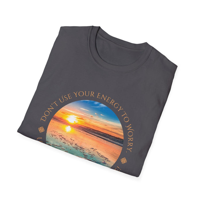 Don't Use Your Energy to Worry, Use Your Energy to Believe Unisex Tee - Embrace Positivity π
- Whippie's