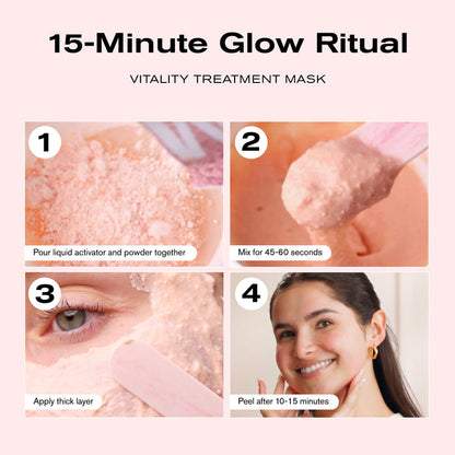 15-Minute Glow Ritual
Vitality Treatment Mask
1. Pour liquid activator and powder together
2. Mix for 45-60 seconds
3. Apply thick layer
4. Peel after 10-15 minutes