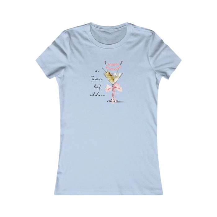 A Tini Bit Older! Happy Birthday Women's Tee