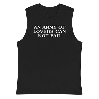 A black sleeveless muscle tank top with the phrase 'AN ARMY OF LOVERS CAN NOT FAIL' printed in white capital letters across the chest, shown on a plain white background.