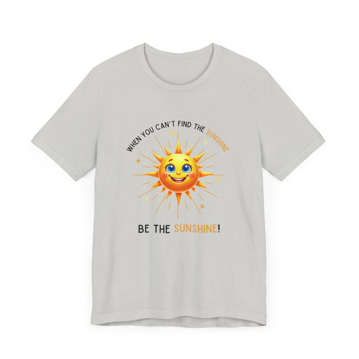 Be the Sunshine - Unisex Jersey Tee - ☀️ Let Your Inner Light Shine! ☀️ - Whippie's