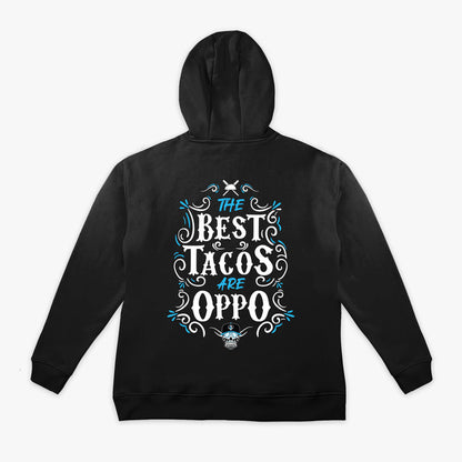Black hoodie with 'The Best Tacos Are Oppo' text on the back against a white background