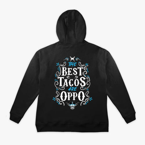 Black hoodie with 'The Best Tacos Are Oppo' text on the back against a white background