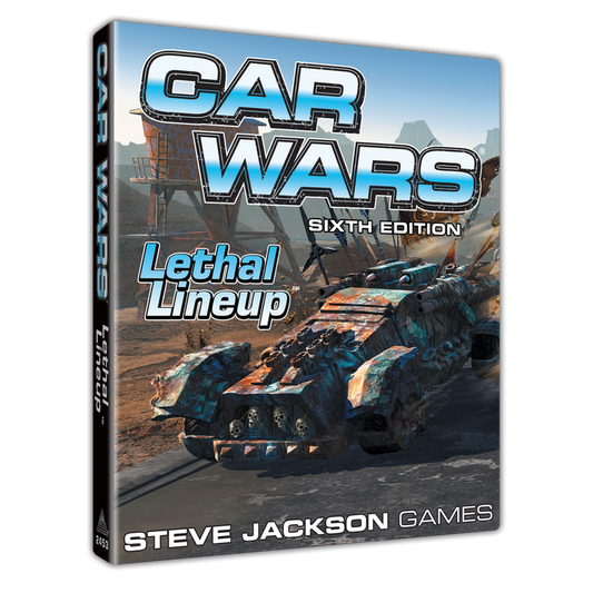 Car Wars Lethal Lineup