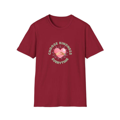 Choose Kindness Everytime - Spread the Love ❤️ - Unisex T-Shirt - Whippie's