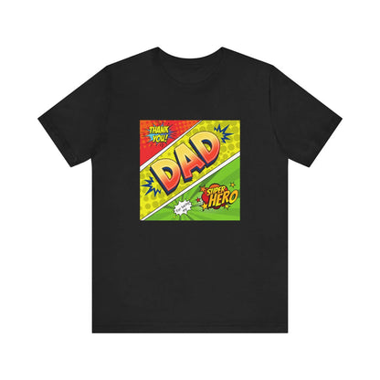 Dad: My Superhero Pop Art T-Shirt - Whippie's