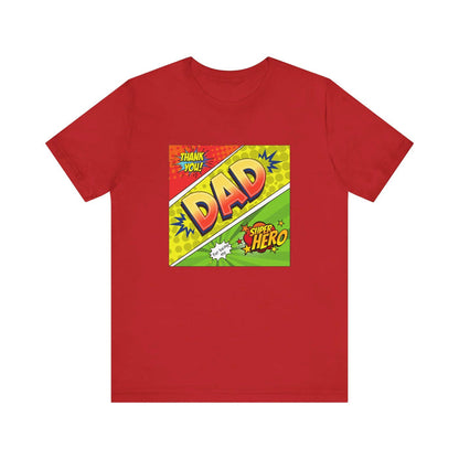 Dad: My Superhero Pop Art T-Shirt - Whippie's