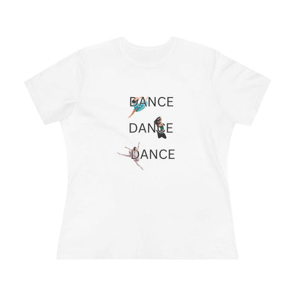 DANCE, DANCE, DANCE - Women's Tee - Triple the Dance, Triple the Fun! - Whippie's