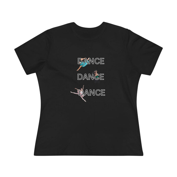 DANCE, DANCE, DANCE - Women's Tee - Triple the Dance, Triple the Fun! - Whippie's