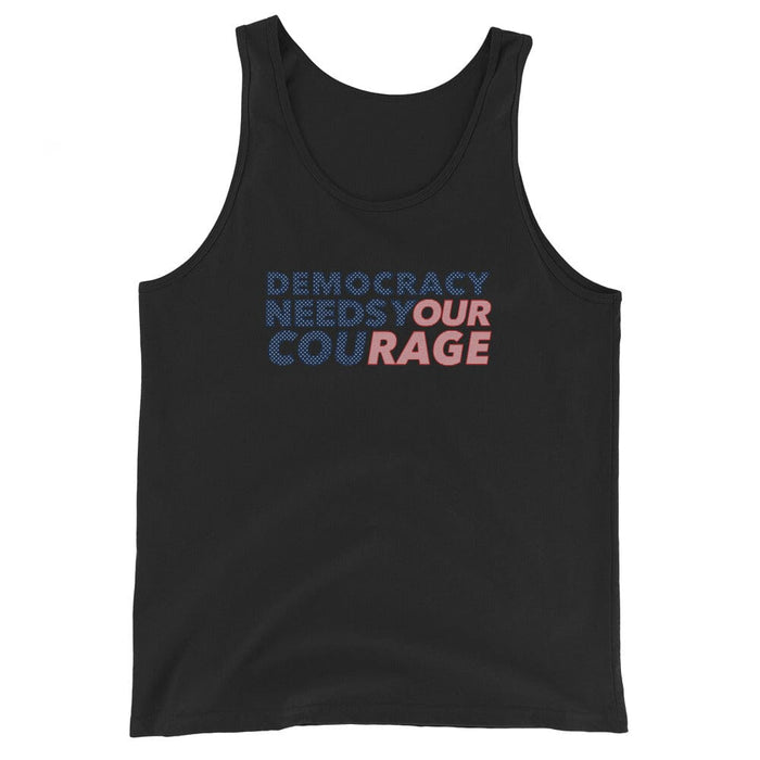 DEMOCRACY NEEDS YOUR COURAGE black tank