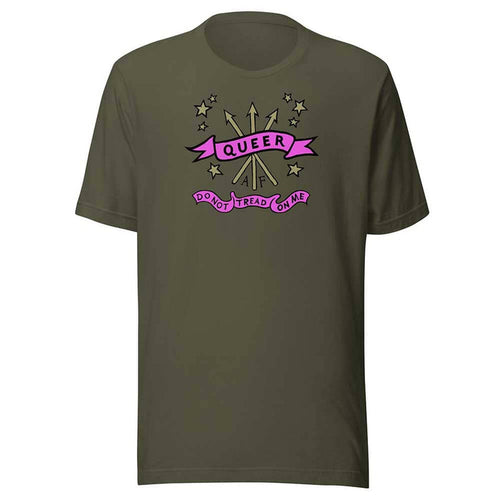 military Green t-shirt with 'Queer Don't Tread On Me' graphic design on a white background