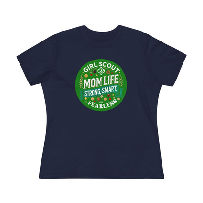 Girl Scout Mom Life - Women's Tee - Strong, Smart & Fearless! - Whippie's