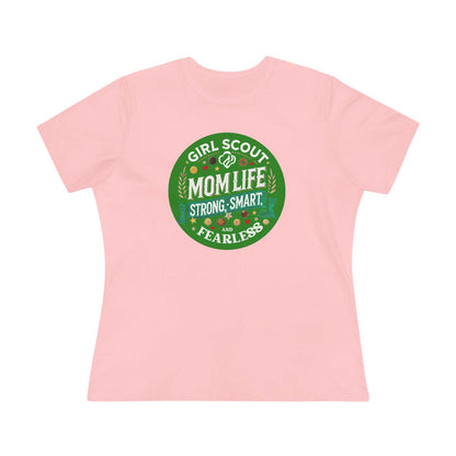 Girl Scout Mom Life - Women's Tee - Strong, Smart & Fearless! - Whippie's