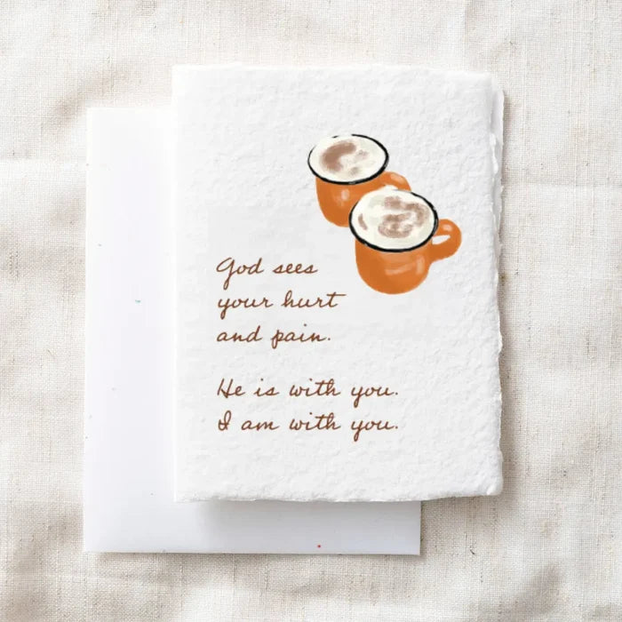 God sees your hurt- Greeting Card