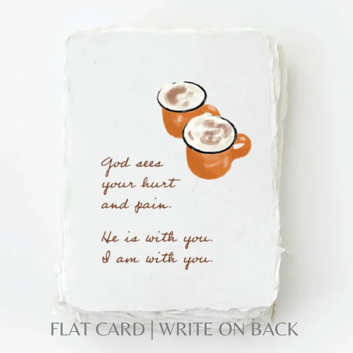 God sees your hurt- Greeting Card