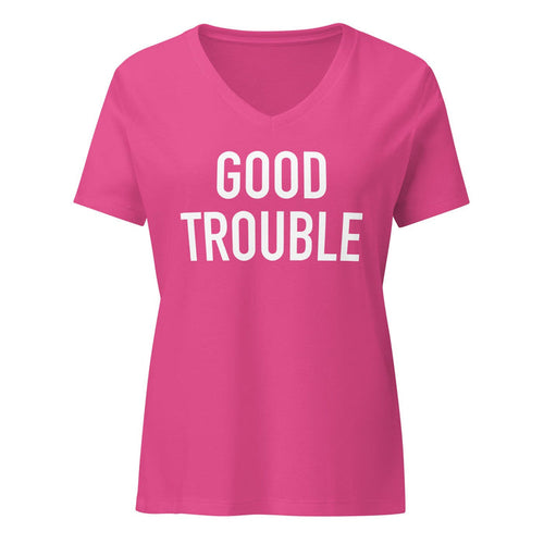 Good Trouble Women's Relaxed V-Neck T-Shirt