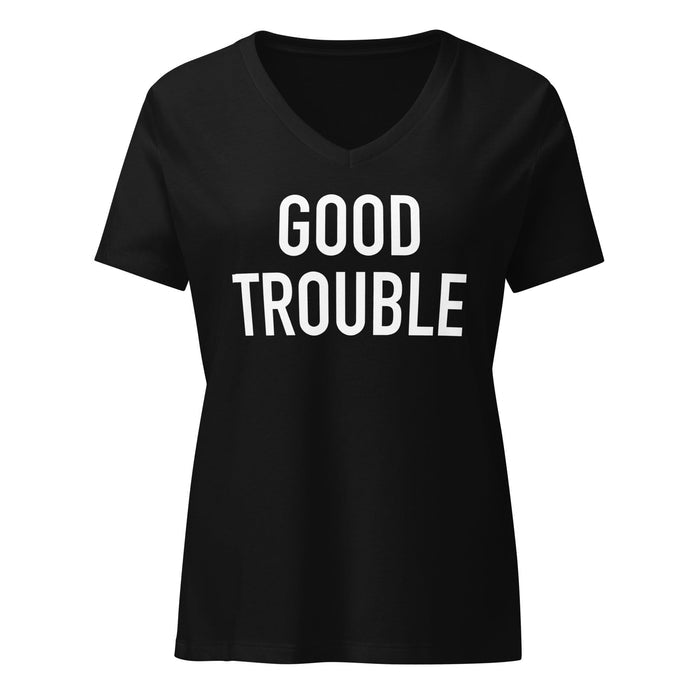 Good Trouble Women's Relaxed V-Neck T-Shirt