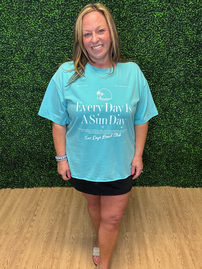 Grace+Emma "Everyday is Sun Day" Tee