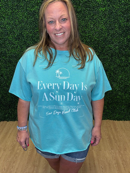 Grace+Emma "Everyday is Sun Day" Tee