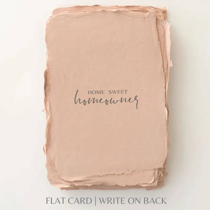 Home Sweet Homeowner- Greeting Card