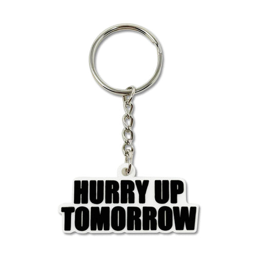 Hurry Up Tomorrow Keychain