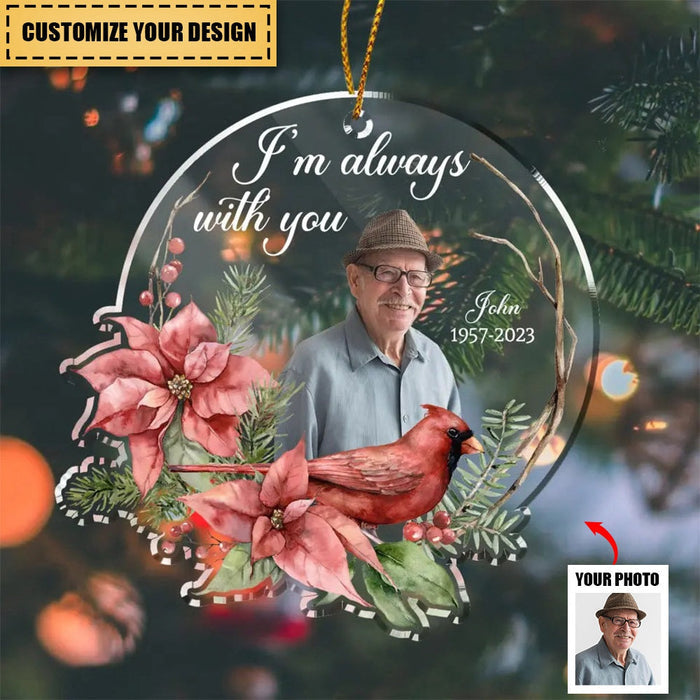 I Am Always With You - Personalized Acrylic Ornament