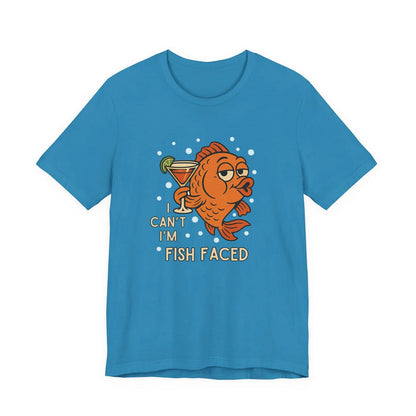 I Can't, I'm Fish Faced! Unisex Tee