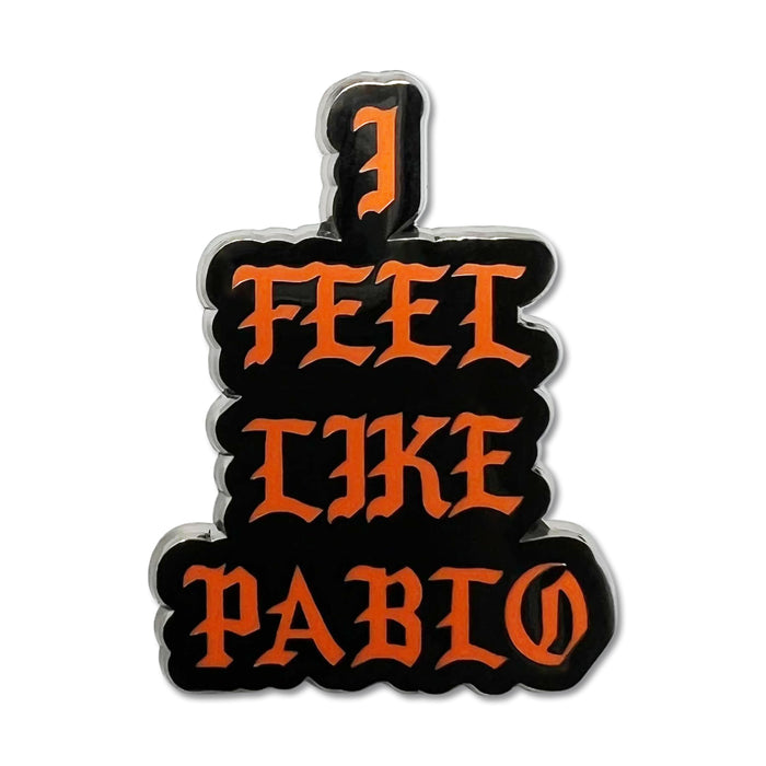 I Feel Like Pablo Pin