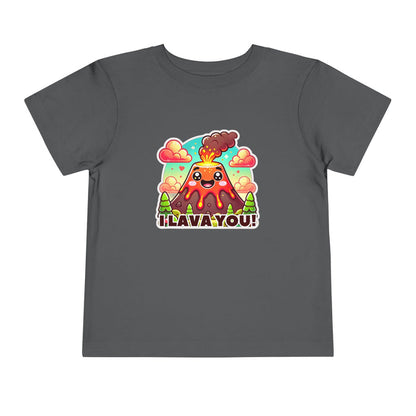 I Lava You - Toddler Tee �¤️Œ‹