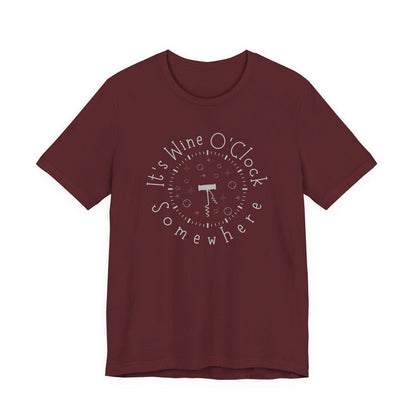 It's Wine O'Clock Somewhere Unisex Tee