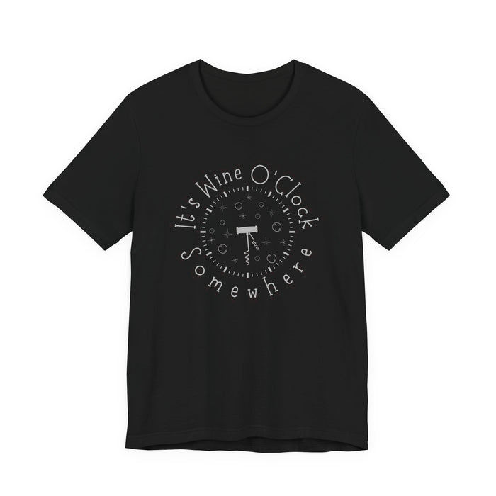 It's Wine O'Clock Somewhere Unisex Tee