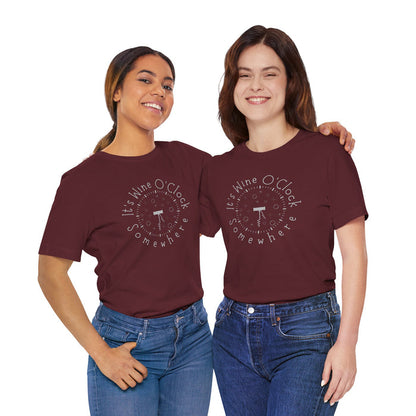 It's Wine O'Clock Somewhere Unisex Tee