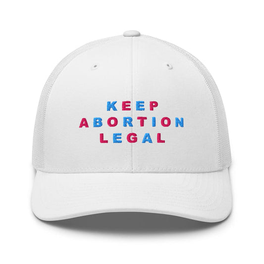 Keep Abortion Legal Trucker Mesh Snapback Hat white
