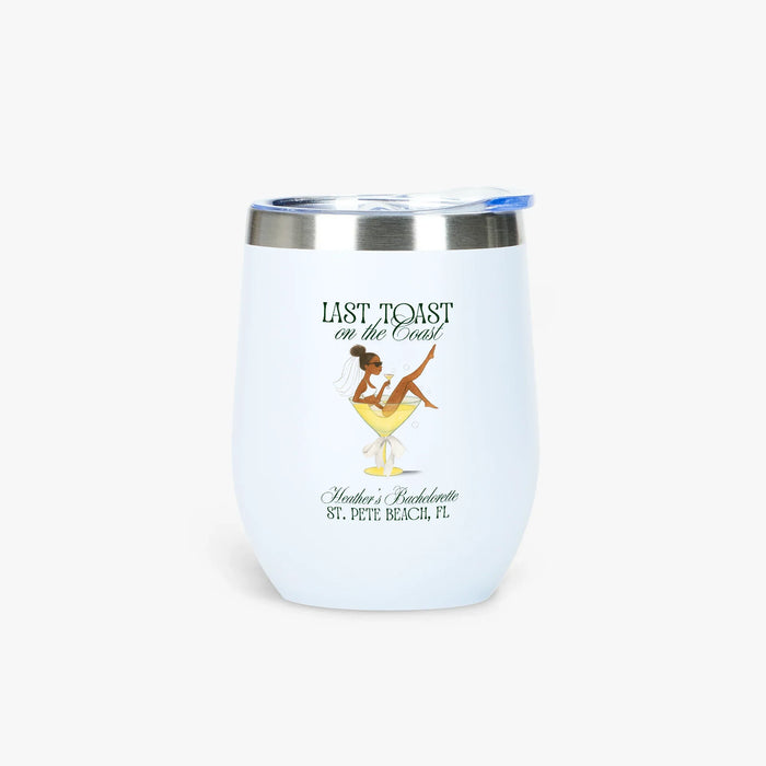 Last Toast on the Coast 12oz Insulated Wine Tumbler - Personalizable