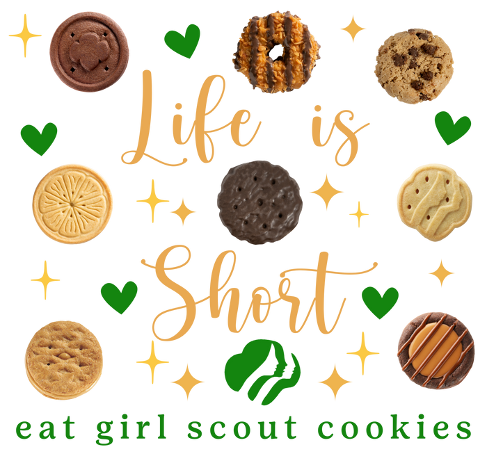 Life is Short, Eat Girl Scout Cookies Tee | Women's (ABC)