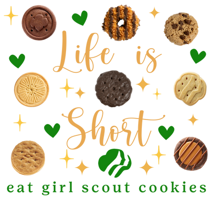 Life is Short, Eat Girl Scout Cookies Tee | Women's (ABC)