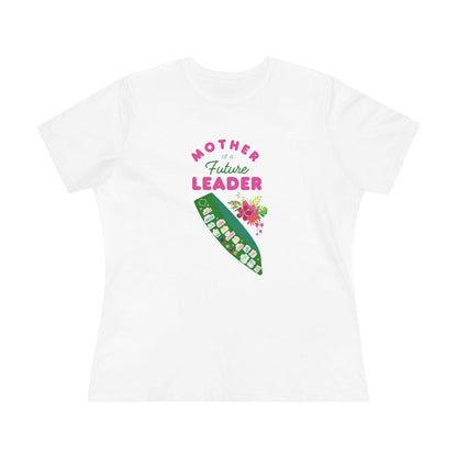 Mother of a Future Leader - Women's Tee - Support Her Journey! - Whippie's