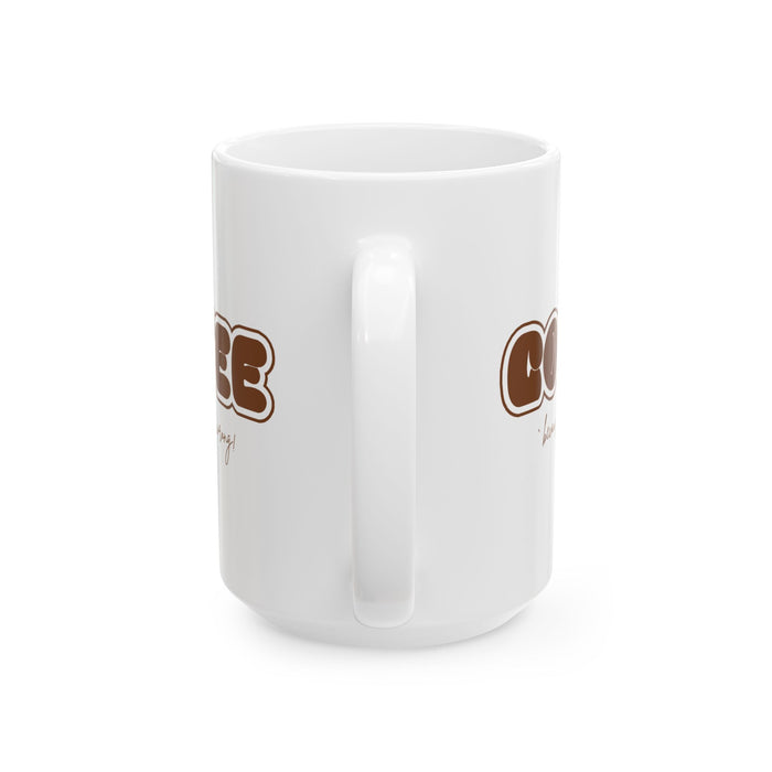 Murder Coffee Mug | Because Murder Is Wrong