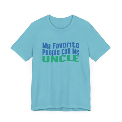 👨‍👦 My Favorite People Call Me UNCLE 💙 Unisex Tee ✨ The best uncles get promoted to favorite! - Whippie's