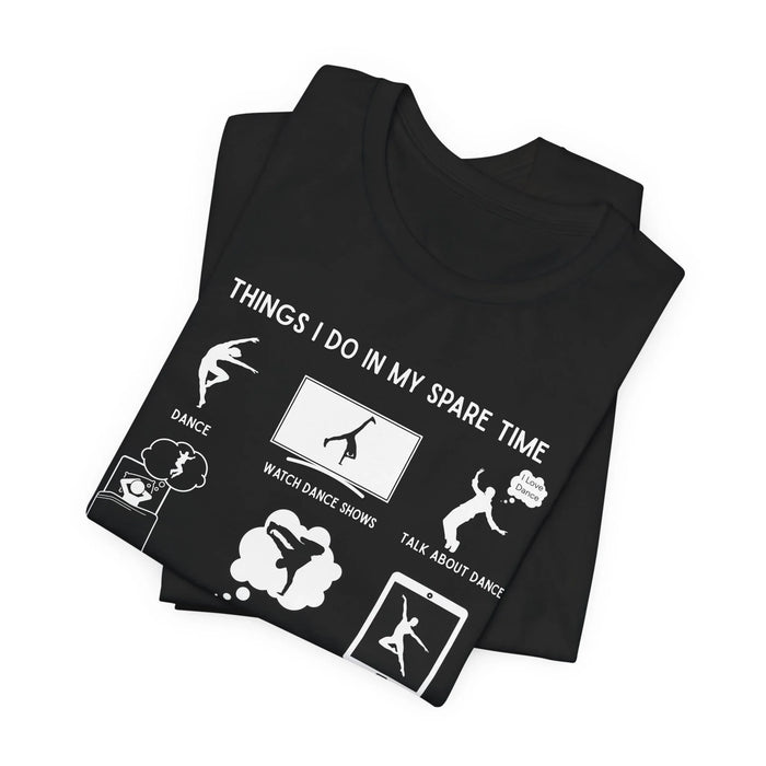My Spare Time = Dance Time - Male Dancer - Unisex Tee - Personalizable - Whippie's