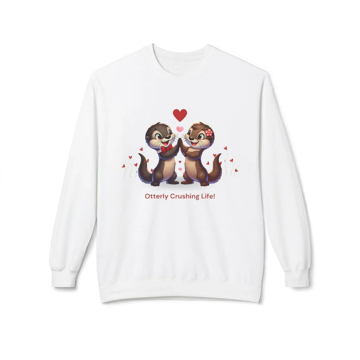 Otterly Crushing Life! Unisex Fleece Sweatshirt - Embrace Joy, Celebrate Friendship 💖🦦 - Whippie's