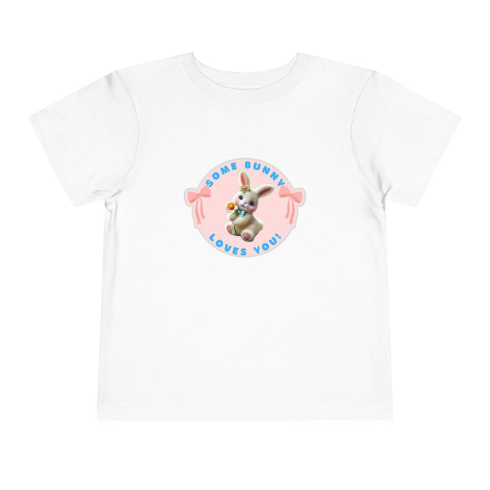 Some Bunny Loves You Toddler T-Shirt - Easter Bunny Cuteness 🐰💖 - Whippie's