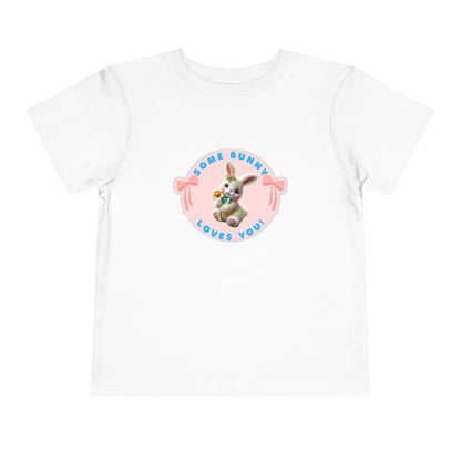 Some Bunny Loves You Toddler T-Shirt - Easter Bunny Cuteness 🐰💖 - Whippie's