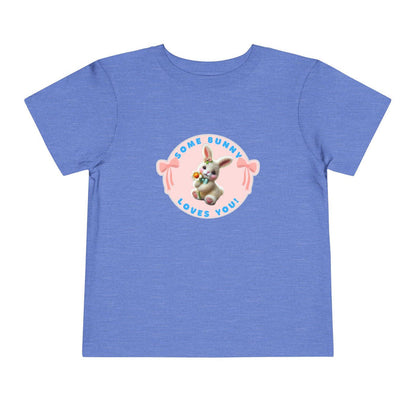 Some Bunny Loves You Toddler T-Shirt - Easter Bunny Cuteness 🐰💖 - Whippie's