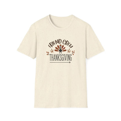 Thanksgiving Friend Crew Unisex T-Shirt - Whippie's