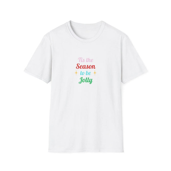 Tis the Season to Be Jolly' 🎶: Celebrate the Holidays in Style! 🎄🎉 - Unisex Softstyle T-shirt - Whippie's