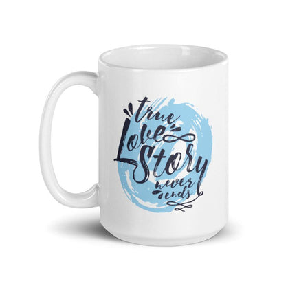 True Love Story Never Ends Graphic Mug - Billyforce Shop