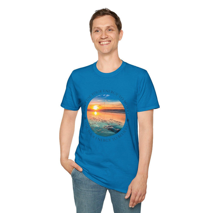 Don't Use Your Energy to Worry, Use Your Energy to Believe Unisex Tee - Embrace Positivity 🌅 - Whippie's